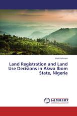 Land Registration and Land Use Decisions in Akwa Ibom State, Nigeria