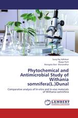 Phytochemical and Antimicrobial Study of Withania somnifera(L.)Dunal