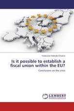 Is it possible to establish a fiscal union within the EU?