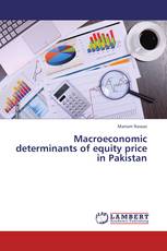 Macroeconomic determinants of equity price in Pakistan