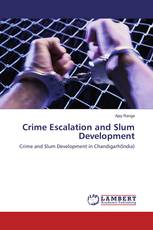 Crime Escalation and Slum Development