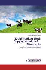 Multi Nutrient Block Supplementation for Ruminants