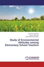 Study of Environmental Attitudes among Elementary School Teachers