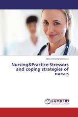 Nursing&Practice:Stressors and coping strategies of nurses