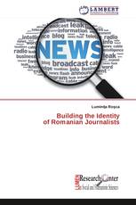 Building the Identity  of Romanian Journalists