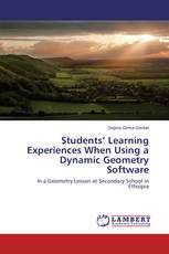Students’ Learning Experiences When Using a Dynamic Geometry Software