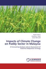Impacts of Climate Change on Paddy Sector in Malaysia