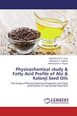 Physicochemical study & Fatty Acid Profile of Alsi & Kalonji Seed Oils