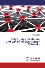 Design, Implementation and test of Wireless Sensor Networks