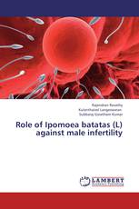 Role of Ipomoea batatas (L) against male infertility