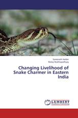 Changing Livelihood of Snake Charmer in Eastern India