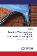 Adaptive Watermarking utilizing Psycho-visual perception