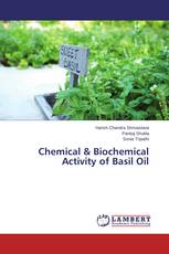 Chemical & Biochemical Activity of Basil Oil