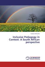 Inclusive Pedagogy in Context: A South African perspective