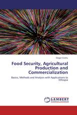 Food Security, Agricultural Production and Commercialization