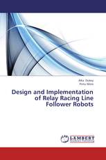 Design and Implementation of Relay Racing Line Follower Robots