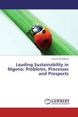 Leading Sustainability in Nigeria: Problems, Processes and Prospects