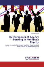 Determinants of Agency banking in Mombasa County