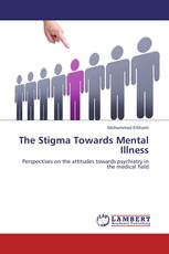 The Stigma Towards Mental Illness