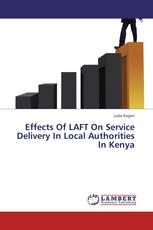 Effects Of LAFT On Service Delivery In Local Authorities In Kenya