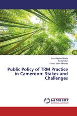 Public Policy of TRM Practice in Cameroon: Stakes and Challenges