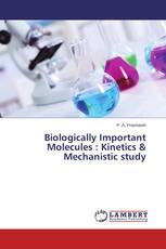 Biologically Important Molecules : Kinetics & Mechanistic study