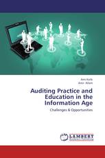 Auditing Practice and Education in the Information Age