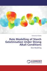 Rate Modelling of Starch Gelatinisation Under Strong Alkali Conditions
