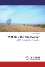 M.N. Roy The Philosopher