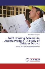 Rural Housing Schemes in Andhra Pradesh - A Study of Chittoor District