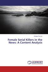 Female Serial Killers in the News: A Content Analysis