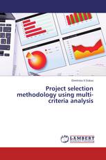 Project selection methodology using multi-criteria analysis