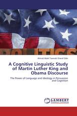 A Cognitive Linguistic Study of Martin Luther King and Obama Discourse