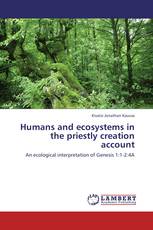 Humans and ecosystems in the priestly creation account