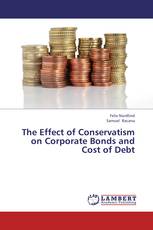 The Effect of Conservatism on Corporate Bonds and Cost of Debt