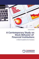 A Contemporary Study on Stock Behavior of   Financial Institutions