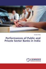 Performances of Public and Private Sector Banks in India