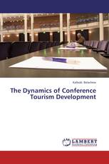 The Dynamics of Conference Tourism Development