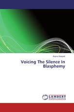 Voicing The Silence In Blasphemy