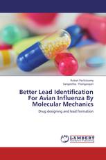 Better Lead Identification For Avian Influenza By Molecular Mechanics
