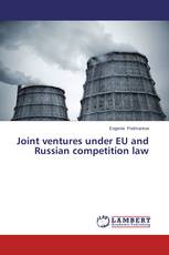 Joint ventures under EU and Russian competition law