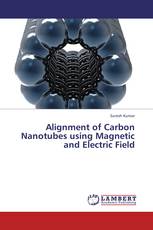 Alignment of Carbon Nanotubes using Magnetic and Electric Field