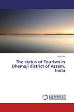 The status of Tourism in Dhemaji district of Assam, India