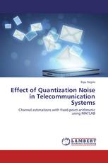Effect of Quantization Noise in Telecommunication Systems