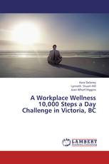 A Workplace Wellness 10,000 Steps a Day Challenge in Victoria, BC