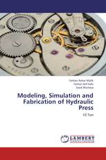 Modeling, Simulation and Fabrication of Hydraulic Press