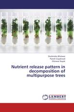 Nutrient release pattern in decomposition of multipurpose trees