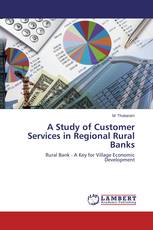 A Study of Customer Services in Regional Rural Banks
