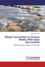 Mixed Convection in Porous Media With Heat Source/Sink