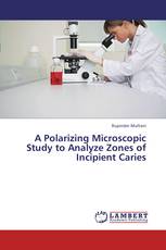 A Polarizing Microscopic Study to Analyze Zones of Incipient Caries